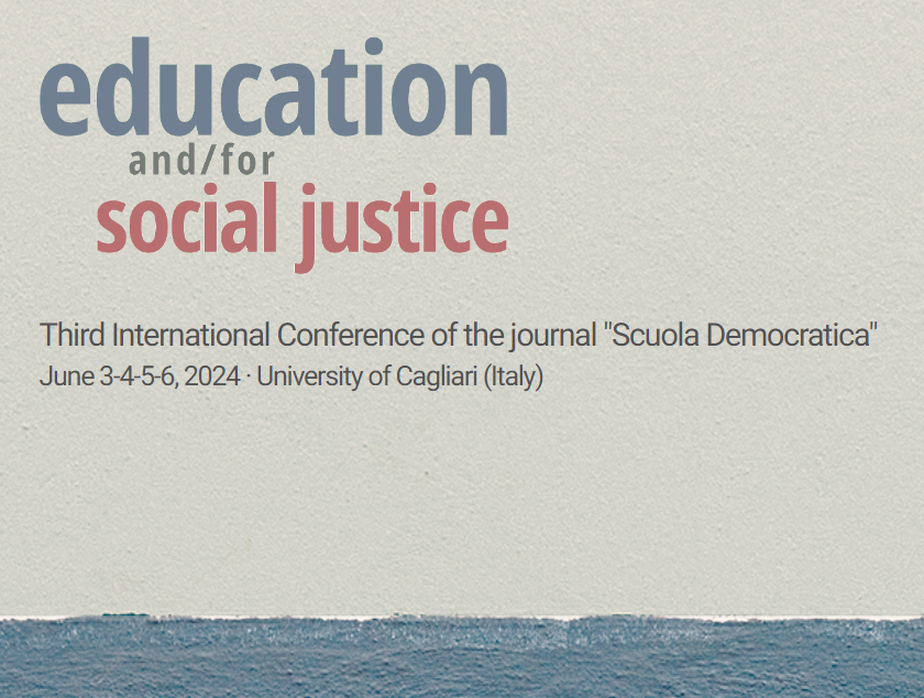 Third International Conference of the journal “Scuola Democratica” education and/for social justice